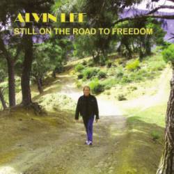 Alvin Lee : Still on the Road to Freedom